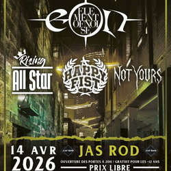 eOn + Rising All Star + Happy Fist + Not Yours - Jas Rod les pennes  Mirabeau 